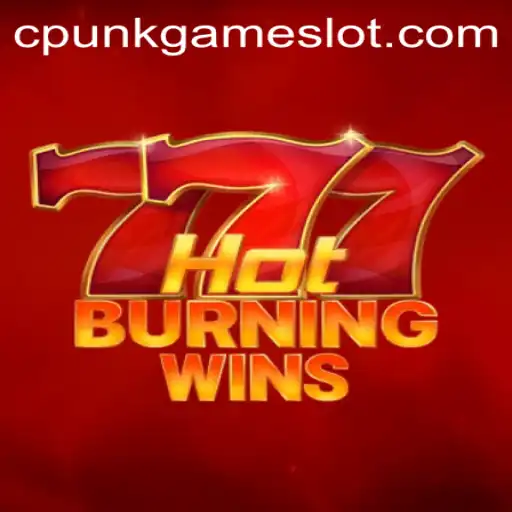 Unveiling HotBurningWins: Dive into the Cpunkgame Experience